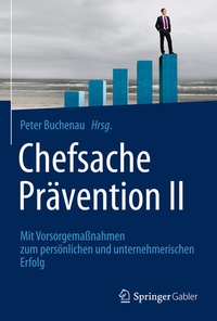 Abbildung von: Chefsache Prävention II - Springer Gabler