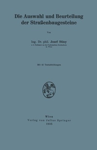 Abbildung von: Die Auswahl und Beurteilung der Straßenbaugesteine - Springer