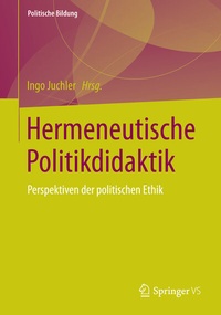 Abbildung von: Hermeneutische Politikdidaktik - Springer VS