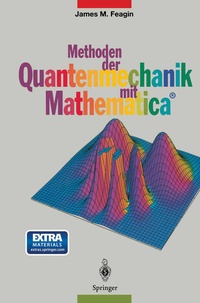 Enlarge image Cover: Methoden der Quantenmechanik mit Mathematica® - Springer