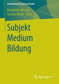Cover: Subjekt Medium Bildung - Springer VS