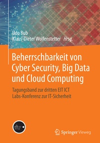 Abbildung von: Beherrschbarkeit von Cyber Security, Big Data und Cloud Computing - Springer Vieweg