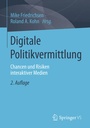 Cover: Digitale Politikvermittlung - Springer VS
