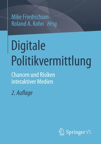 Enlarge image Cover: Digitale Politikvermittlung - Springer VS