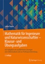 Bild: Mathematik für Ingenieure und Naturwissenschaftler - Klausur- und Übungsaufgaben - Springer Vieweg