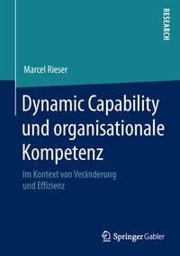 Abbildung von: Dynamic Capability und organisationale Kompetenz - Springer Gabler