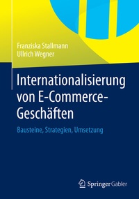 Abbildung von: Internationalisierung von E-Commerce-Geschäften - Springer Gabler