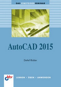 Enlarge image Cover: AutoCAD 2015 - MITP