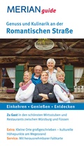 Cover: Genuss und Kulinarik an der Romantischen Stra&szlig;e - Merian / Holiday