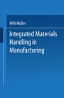 Cover: Integrated Materials Handling in Manufacturing - Springer