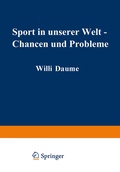 Cover: Sport in unserer Welt - Chancen und Probleme - Springer