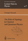 Cover: The Role of Topology in Classical and Quantum Physics - Springer