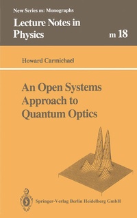 Enlarge image Cover: An Open Systems Approach to Quantum Optics - Springer