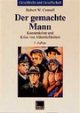 Cover: Der gemachte Mann - VS Verlag f&uuml;r Sozialwissenschaften