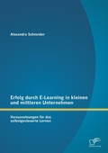 Cover: Erfolg durch E-Learning in kleinen und mittleren Unternehmen - Diplomica Verlag