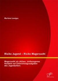 Bild: Risiko Jugend - Risiko Magersucht - Diplomica Verlag
