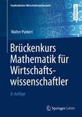 Cover: Br&uuml;ckenkurs Mathematik f&uuml;r Wirtschaftswissenschaftler - Springer Gabler