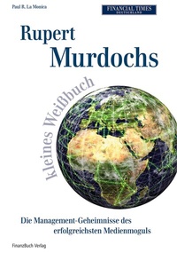 Abbildung von: Rupert Murdochs kleines Weißbuch - FinanzBuch Verlag