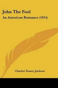 Enlarge image Cover: John The Fool - Kessinger Publishing