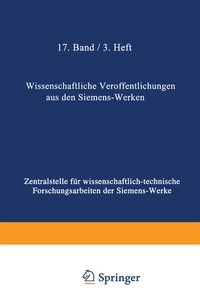 Abbildung von: Wissenschaftliche Veröffentlichungen aus den Siemens-Werken - Springer