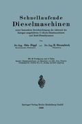 Cover: Schnellaufende Dieselmaschinen unter besonderer Ber&uuml;cksichtigung der w&auml;hrend des Krieges ausgebildeten U-Boots-Dieselmaschinen und Bord-Dieseldynamos - Springer