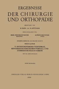 Abbildung von: V. Osteochondrosis Vertebrae, Hinterer Bandscheibenvorfall und Lumbago-Ischias-Syndrom - Springer