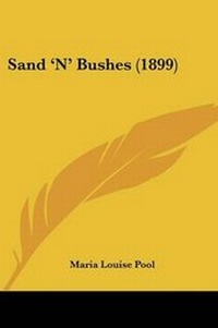 Enlarge image Cover: Sand 'N' Bushes (1899) - Kessinger Publishing