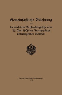 Abbildung von: Gemeinfaßliche Belehrung über die nach dem Viehseuchengesetze vom 26. Juni 1909 der Anzeigepflicht unterliegenden Seuchen - Springer