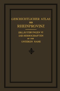 Abbildung von: Die Herrschaften des Unteren Nahegebietes - Springer