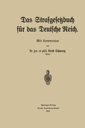 Cover: Das Strafgesetzbuch f&uuml;r das Deutsche Reich - Springer