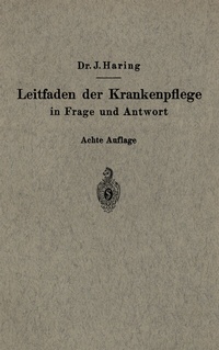 Abbildung von: Leitfaden der Krankenpflege in Frage und Antwort - Springer