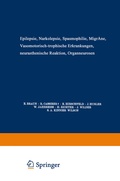 Cover: Epilepsie &middot; Narkolepsie Spasmophilie &middot; Migr&auml;ne Vasomotorisch-Trophische Erkrankungen Neurasthenische Reaktion Organneurosen - Springer