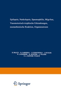 Abbildung von: Epilepsie · Narkolepsie Spasmophilie · Migräne Vasomotorisch-Trophische Erkrankungen Neurasthenische Reaktion Organneurosen - Springer