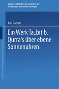 Cover: Ein Werk ?abit B. Qurra's &uuml;ber Ebene Sonnenuhren - Springer