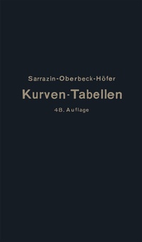 Abbildung von: Taschenbuch zum Abstecken von Kreisbogen mit und ohne Übergangsbogen für Eisenbahnen, Straßen und Kanäle - Springer