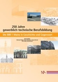 Cover: 250 Jahre gewerblich-technische Berufsbildung - N&uuml;nnerich-Asmus Verlag