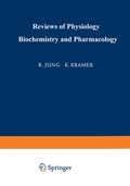 Cover: Ergebnisse der Physiologie Biologischen Chemie und Experimentellen Pharmakologie / Reviews of Physiology Biochemistry and Experimental Pharmacology - Springer