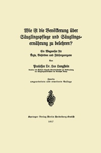 Abbildung von: Wie ist die Bevölkerung über Säuglingspflege und Säuglingsernährung zu belehren? - Springer