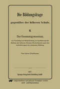Cover: Die Bildungsfrage gegen&uuml;ber der h&ouml;heren Schule - Springer