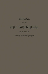 Abbildung von: Leitfaden für die erste Hilfeleistung an Bord von Seefischereifahrzeugen - Springer