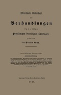 Cover: Geordnete Uebersicht der Verhandlungen des ersten Preussischen Vereinigten Landtages, gehalten in Berlin 1847 - Springer