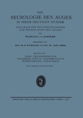 Abbildung von: Lider-, Tränensekretion Trigeminus, Pupille, Akkommodation Heterochromie, Sympathikus - J.F. Bergmann-Verlag
