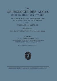 Abbildung von: Lider-, Tränensekretion Trigeminus, Pupille, Akkommodation Heterochromie, Sympathikus - J.F. Bergmann-Verlag