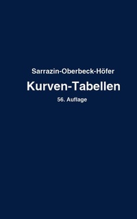 Abbildung von: Taschenbuch zum Abstecken von Kreisbogen mit und ohne Übergangsbogen für Eisenbahnen, Straßen und Kanäle - Springer
