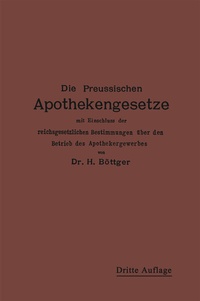 Abbildung von: Die Preußischen Apothekengesetze - Springer