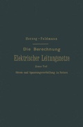 Cover: Die Berechnung Elektrischer Leitungsnetze in Theorie und Praxis - Springer