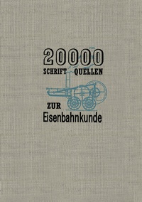 Abbildung von: 20000 Schriftquellen zur Eisenbahnkunde - Springer