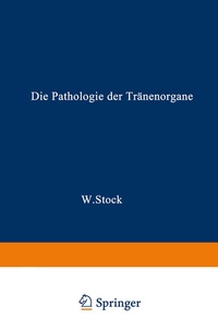 Abbildung von: Die Pathologie der Tränenorgane - Springer