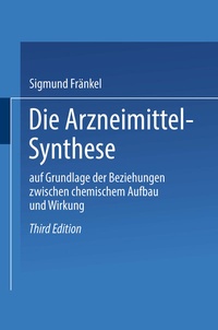 Abbildung von: Die Arzneimittel-Synthese - Springer