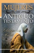 Cover: Mujeres del Antiguo Testamento - Ediciones Crecimiento Cristiano